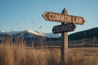 Common Law in Colorado: A Complete Guide for Everyday People